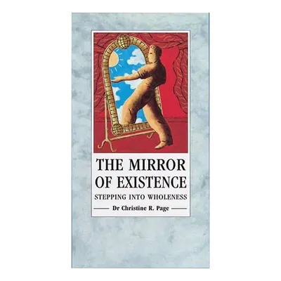 The Mirror of Existence