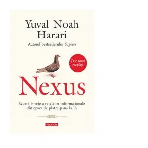 Nexus. Scurta istorie a retelelor informationale din epoca de piatra pana la IA (Editia a II-a)