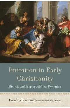 Imitation in Early Christianity: Mimesis and Religious-Ethical Formation