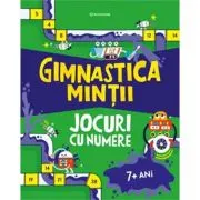 Gimnastica mintii. Jocuri cu numere
