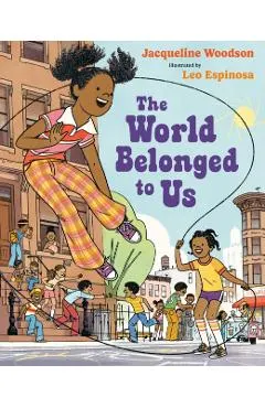 The World Belonged to Us