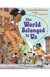 The World Belonged to Us