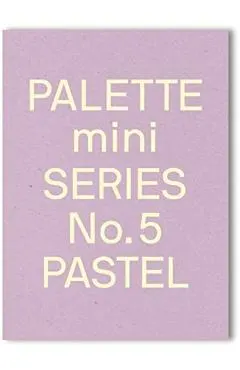 Palette Mini 05: Pastel: New Light-Toned Graphics