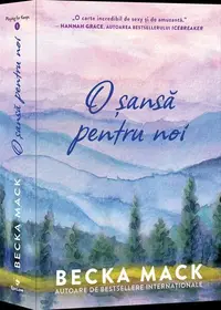 O șansă pentru noi - Paperback brosat - Becka Mack