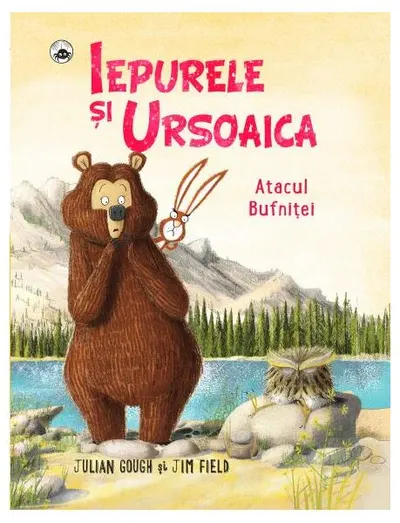 Iepurele și ursoaica. Atacul bufniței - Paperback brosat - Julian Gough