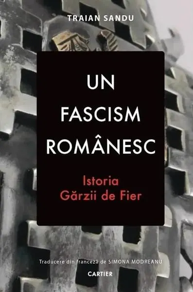 Un fascism românesc - Hardcover - Traian Sandu