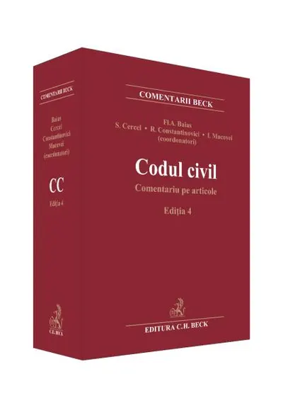 Codul civil. Comentariu pe articole - Hardcover - Flavius-Antoniu Baias, Sevastian Cercel, Rodica Constantinovici, Ioan Macovei