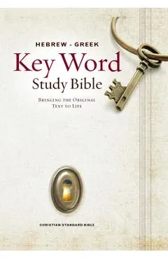 The Hebrew-Greek Key Word Study Bible: CSB Edition, Hardbound