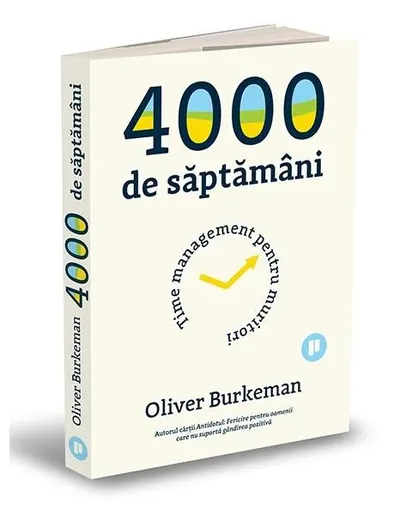 4000 de săptămâni - Paperback brosat - Oliver Burkeman