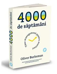4000 de săptămâni - Paperback brosat - Oliver Burkeman