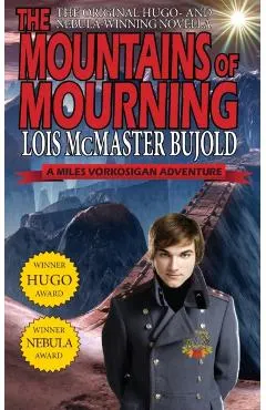 The Mountains of Mourning-A Miles Vorkosigan Hugo and Nebula Winning Novella