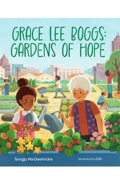 Grace Lee Boggs: Gardens of Hope