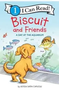 Biscuit and Friends: A Day at the Aquarium