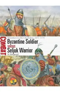 Byzantine Soldier vs Seljuk Warrior