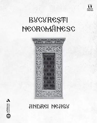 București neoromânesc - Paperback brosat - Andrei Neagu