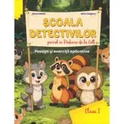 Scoala Detectivilor, Pericol in Padurea de la Colt, Clasa 1
