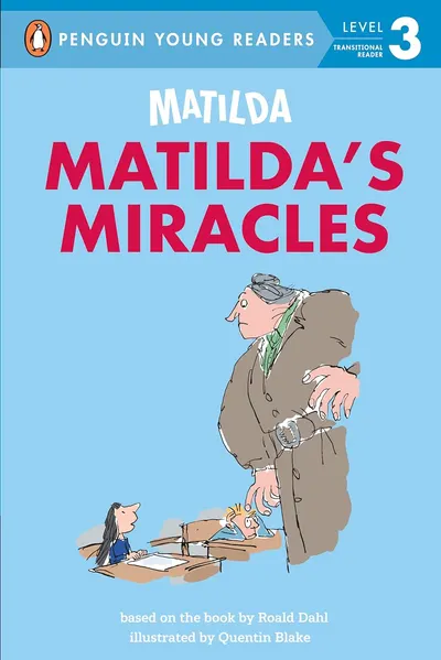 Matilda: Matilda's Miracles (Penguin Young Readers, Level 3)