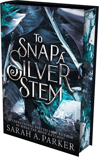 To Snap a Silver Stem (Crystal Bloom Series 2) - Hardback