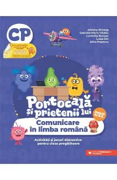 Portocala si prietenii lui. Comunicare in limba romana - Clasa pregatitoare - Adriana Briceag, Gabriela Maria Vladau, Luminita Bucsan, Luiza Din, Alina Popescu
