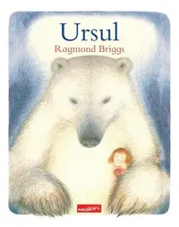 Ursul - Hardcover - Raymond Briggs