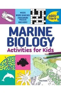 Marine Biology Activities for Kids: Mazes, Word Searches, Crossword Puzzles, and More!