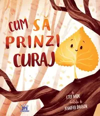 Cum să prinzi curaj - Hardcover - Stef Wade