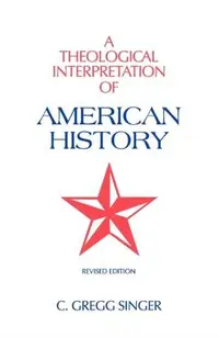 A Theological Interpretation of American History