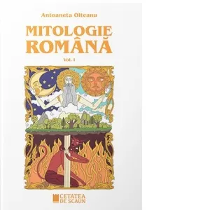 Mitologie romana, volumul I
