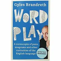 Word Play: A Cornucopia Of Puns, Anagrams & Other...