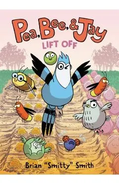 Pea, Bee, & Jay: Lift Off