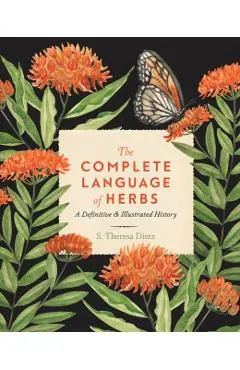 The Complete Language of Herbs: A Definitive and Illustrated History