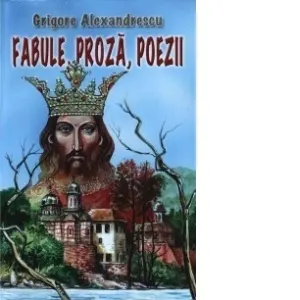 Fabule, poezii si proza