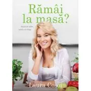 Ramai la masa? Retete de suflet pentru cei dragi