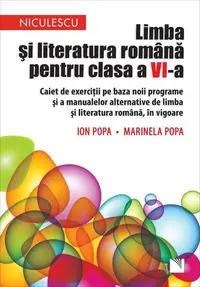 Limba și literatura română pentru clasa a VI-a - Paperback - Ion Popa, Marinela Popa