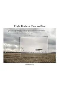 Wright Brothers: Then and Now