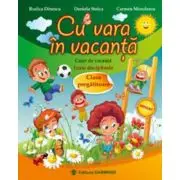 Cu vara in vacanta, caiet pentru clasa pregatitoare