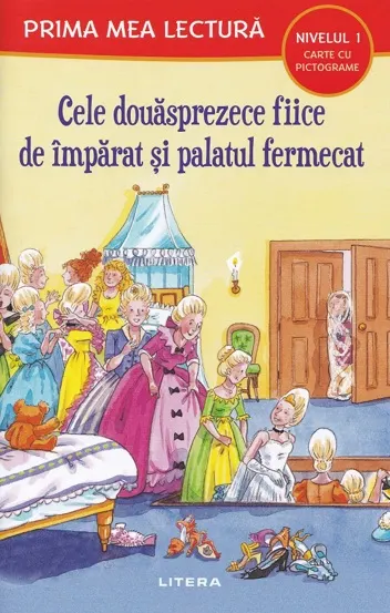 Cele douasprezece fiice de imparat si palatul fermecat. Prima mea lectura