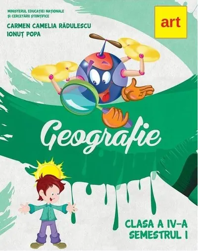 Geografie. Manual clasa a IV-a. Semestrul I - Paperback brosat - Carmen Camelia Rădulescu, Ionuţ Popa