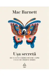 Usa secreta. De ce sunt cartile pentru copii un lucru foarte serios
