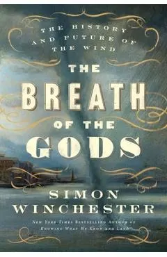 The Breath of the Gods: The History and Future of the Wind