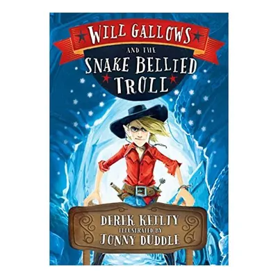 Will Gallows The Snakebellied Troll