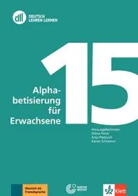 DLL 15: Alphabetisierung für Erwachsene. Deutsch als Zweitsprache. Buch mit DVD - Paperback - Anja Pietzuch, Diana Feick, Karen Schramm