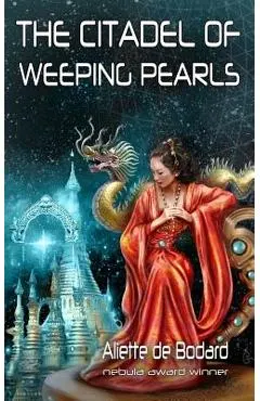 The Citadel of Weeping Pearls