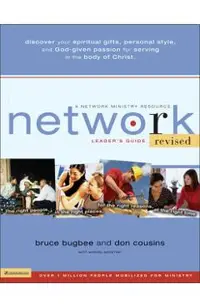Network Leader's Guide: The Right People, in the Right Places, for the Right Reasons, at the Right Time