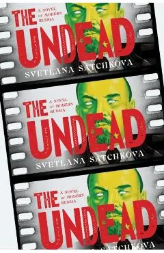 The Undead: A Novel of Modern Russia