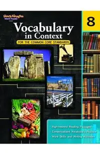 Vocabulary in Context for the Common Core Standards: Reproducible Grade 8
