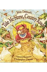 John Denver's Take Me Home, Country Roads [With CD (Audio)]