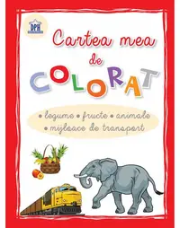 Cartea mea de colorat - Legume, fructe, animale, mijloace de transport - Paperback - ***