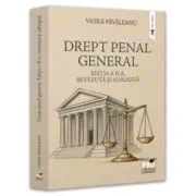 Drept penal general. Editia a 2-a, revazuta si adaugita