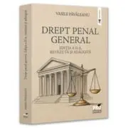 Drept penal general. Editia a 2-a, revazuta si adaugita
